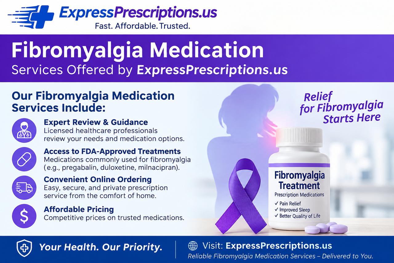 Fibromyalgia medications - Pain Killers for sale , ADHD Medication